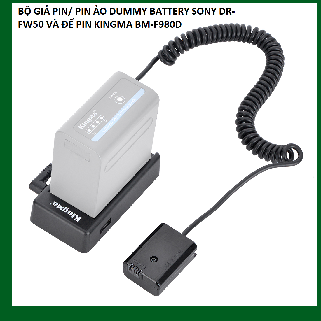 BỘ GIẢ PIN/ PIN ẢO DUMMY BATTERY NP-FW50 VÀ ĐẾ PIN KINGMA BM-F980D  - HÀNG CHÍNH HÃNG