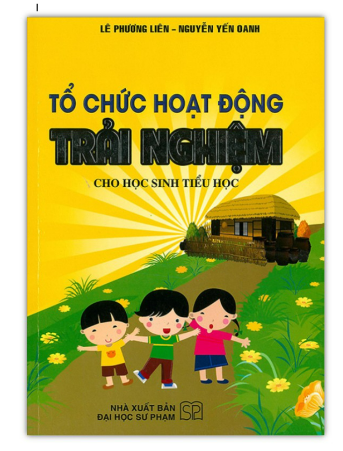 Sách - Tổ Chức Hoạt Động Trải Nghiệm Cho Học Sinh Tiểu Học