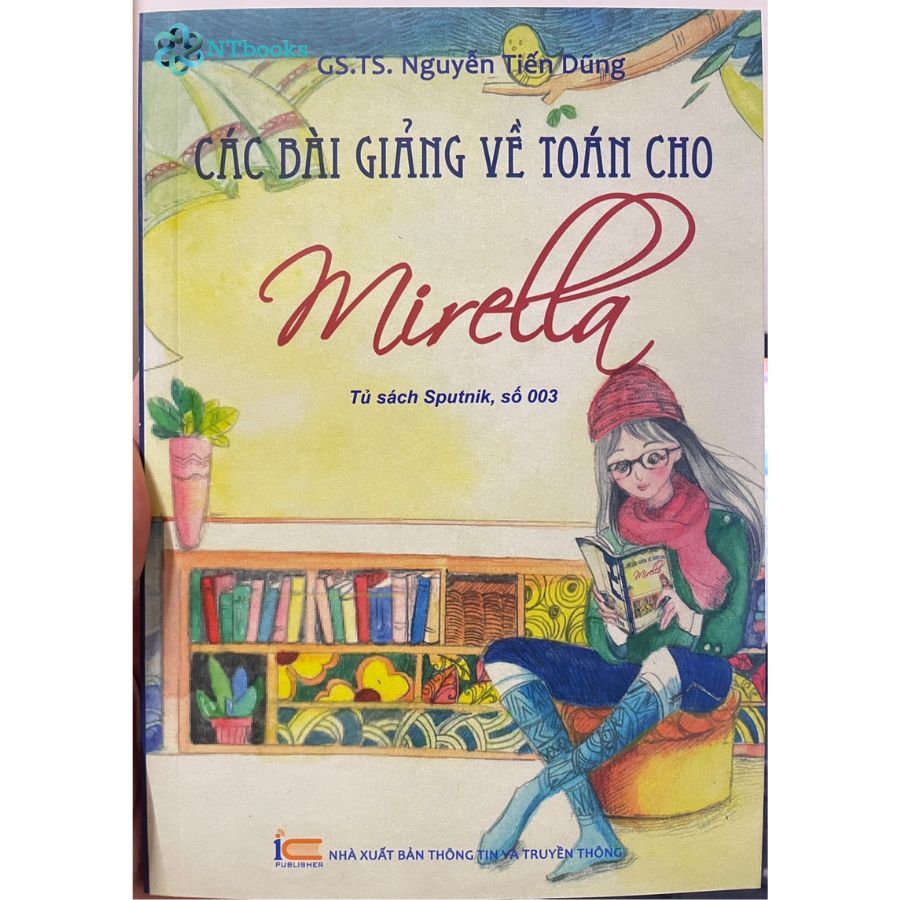 Combo 4 cuốn sách lớp 6-7: Các Bài Giảng Về Toán Cho Mirella Quyển 1, 2 + Hình Học Vui + Đại Số Vui