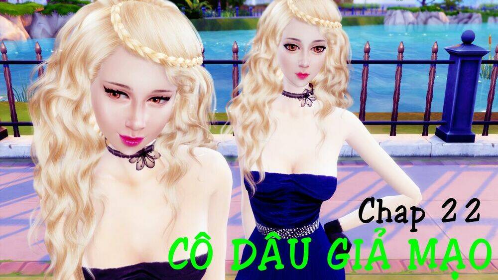 cô dâu giả mạo [truyện sims] chapter 22 1