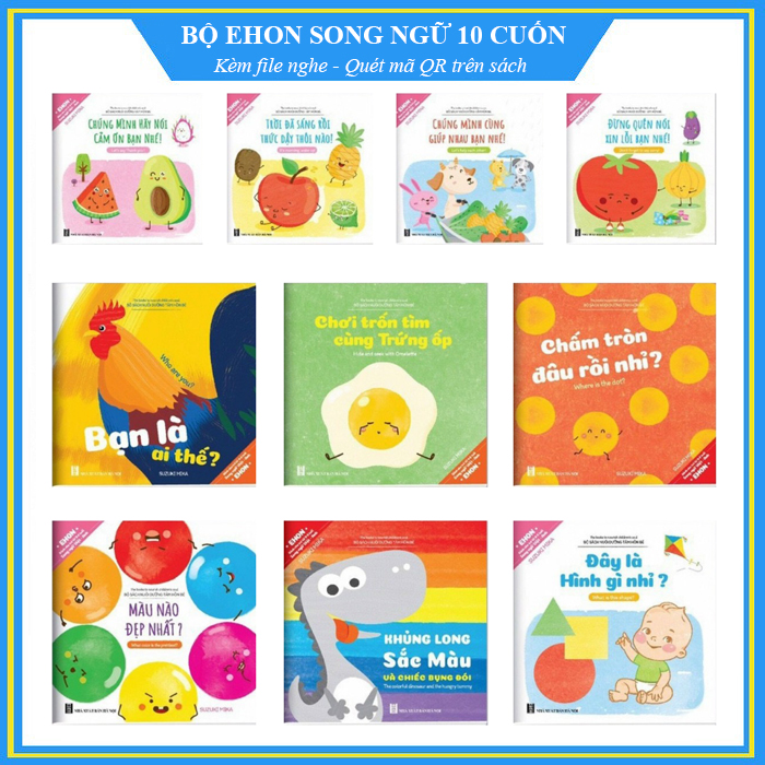 Bộ Ehon song ngữ Anh Việt 10 cuốn - Cho bé 0-6 tuổi - Bộ sách nuôi dưỡng tâm hồn bé