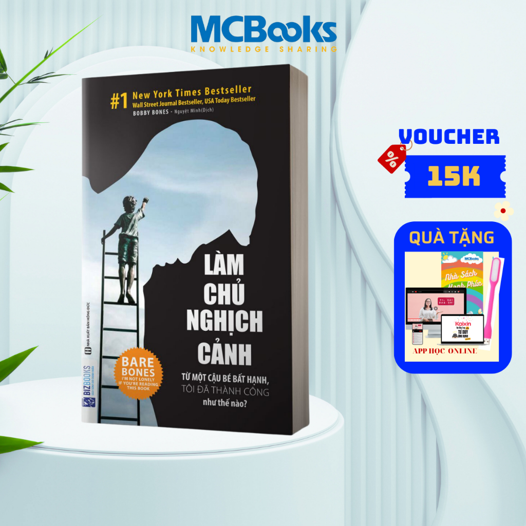 Sách - Làm Chủ Nghịch Cảnh - Từ một cậu bé bất hạnh, tôi đã thành công như thế nào ?