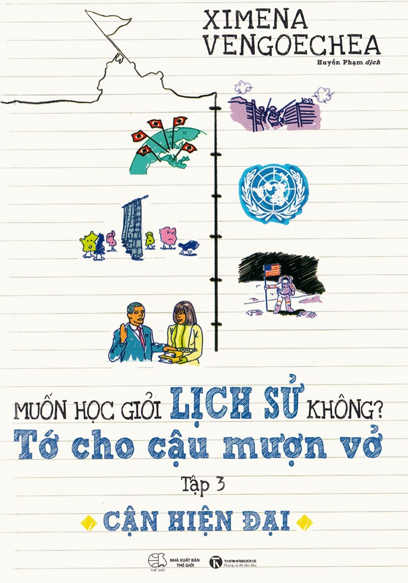 Muốn Học Giỏi Lịch Sử Không? Tớ Cho Cậu Mượn Vở – Tập 3: Cận Hiện Đại