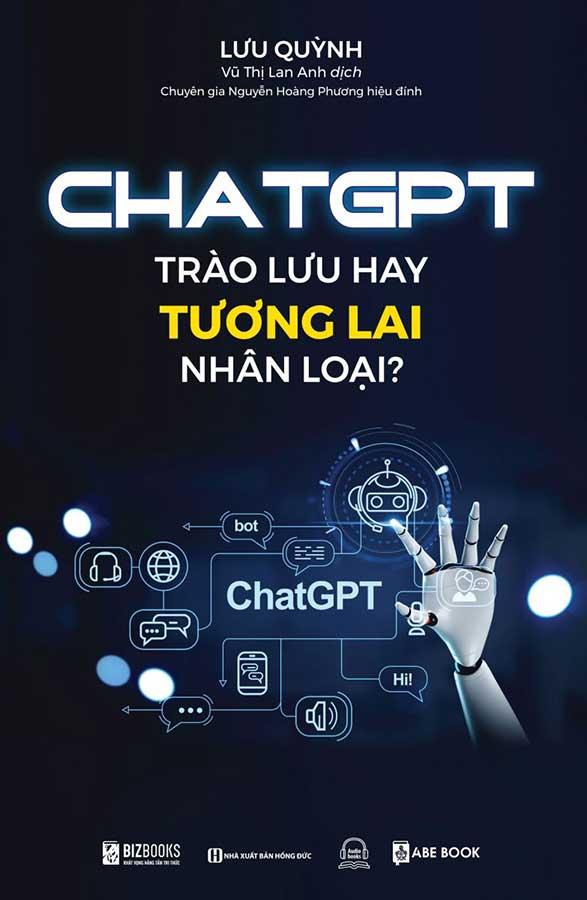 ChatGPT: Trào Lưu Hay Tương Lai Nhân Loại?