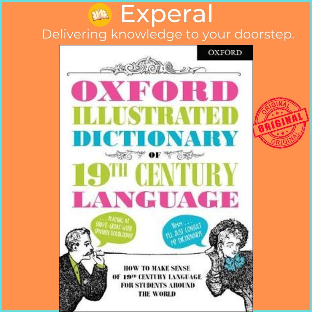 Sách - Oxford Illustrated Dictionary of 19th Century Language by Oxford Dictionaries