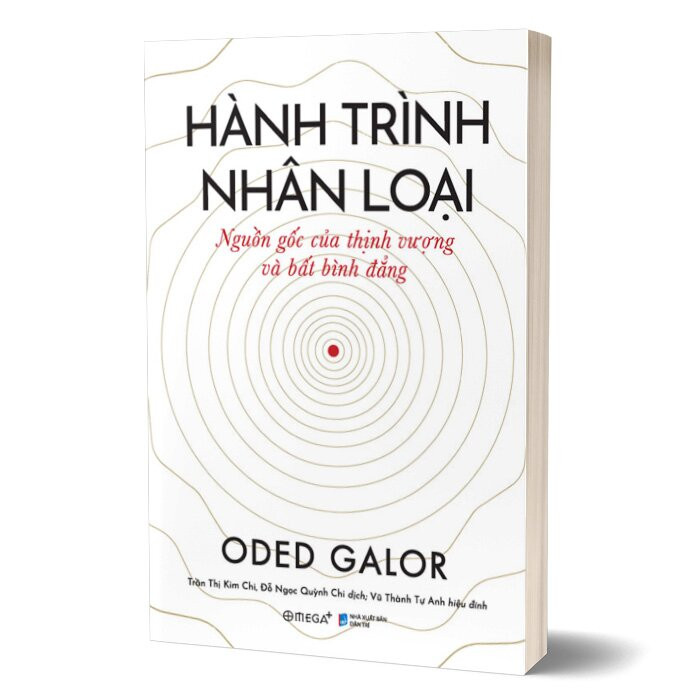 Hành Trình Nhân Loại - Nguồn Gốc Của Thịnh Vượng Và Bất Bình Đẳng - Oded Galor - (Bìa mềm)