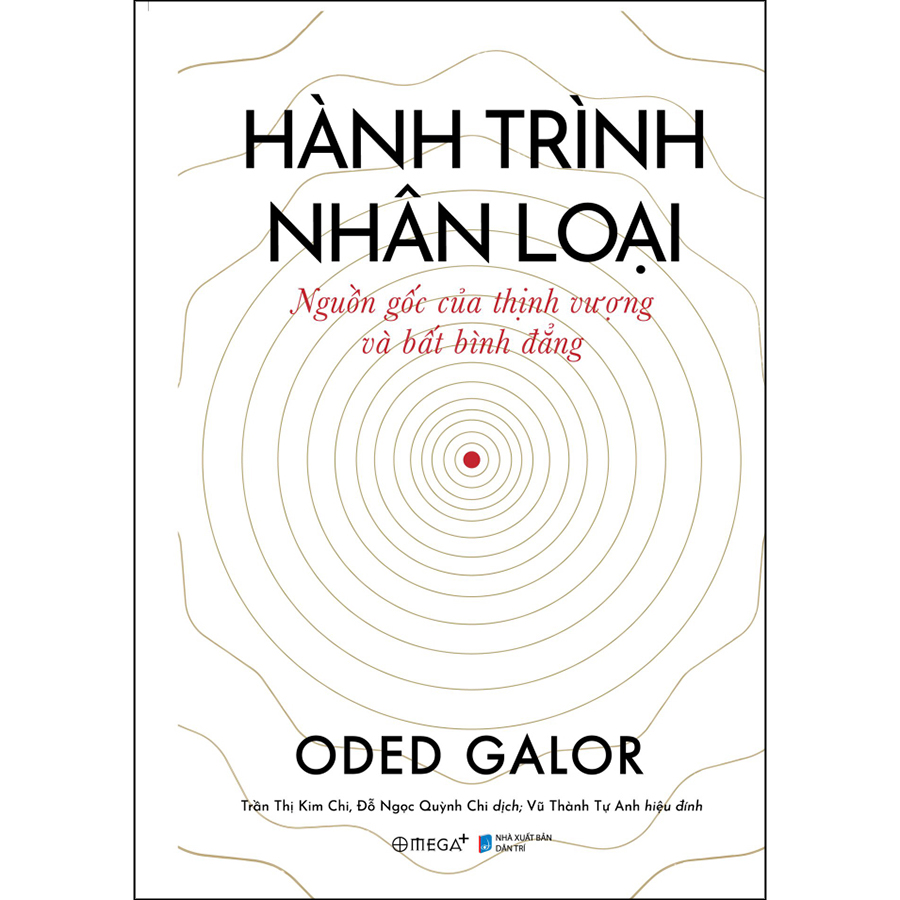 Hành Trình Nhân Loại Nguồn Gốc Của Thịnh Vượng Và Bất Bình Đẳng