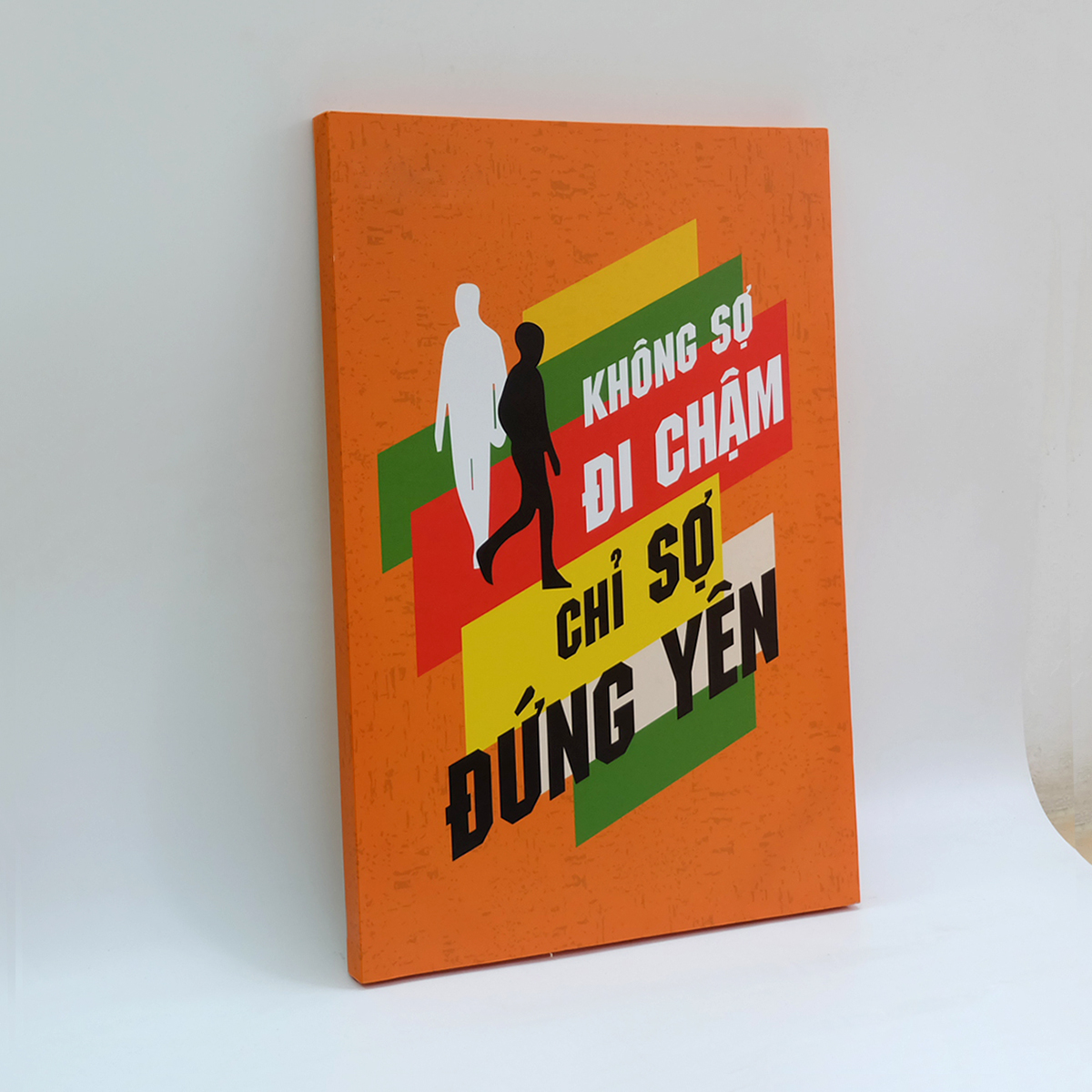 Tranh slogan canvas tạo động lực [trang trí văn phòng] OFV094 Không sợ đi chậm chỉ sợ đứng yên Cocopic