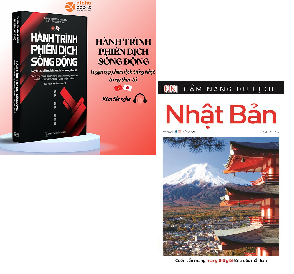  Hành Trình Phiên Dịch Sống Động - Luyện Tập Phiên Dịch Tiếng Nhật Trong Thực Tế +Cẩm Nang Du Lịch Nhật Bản