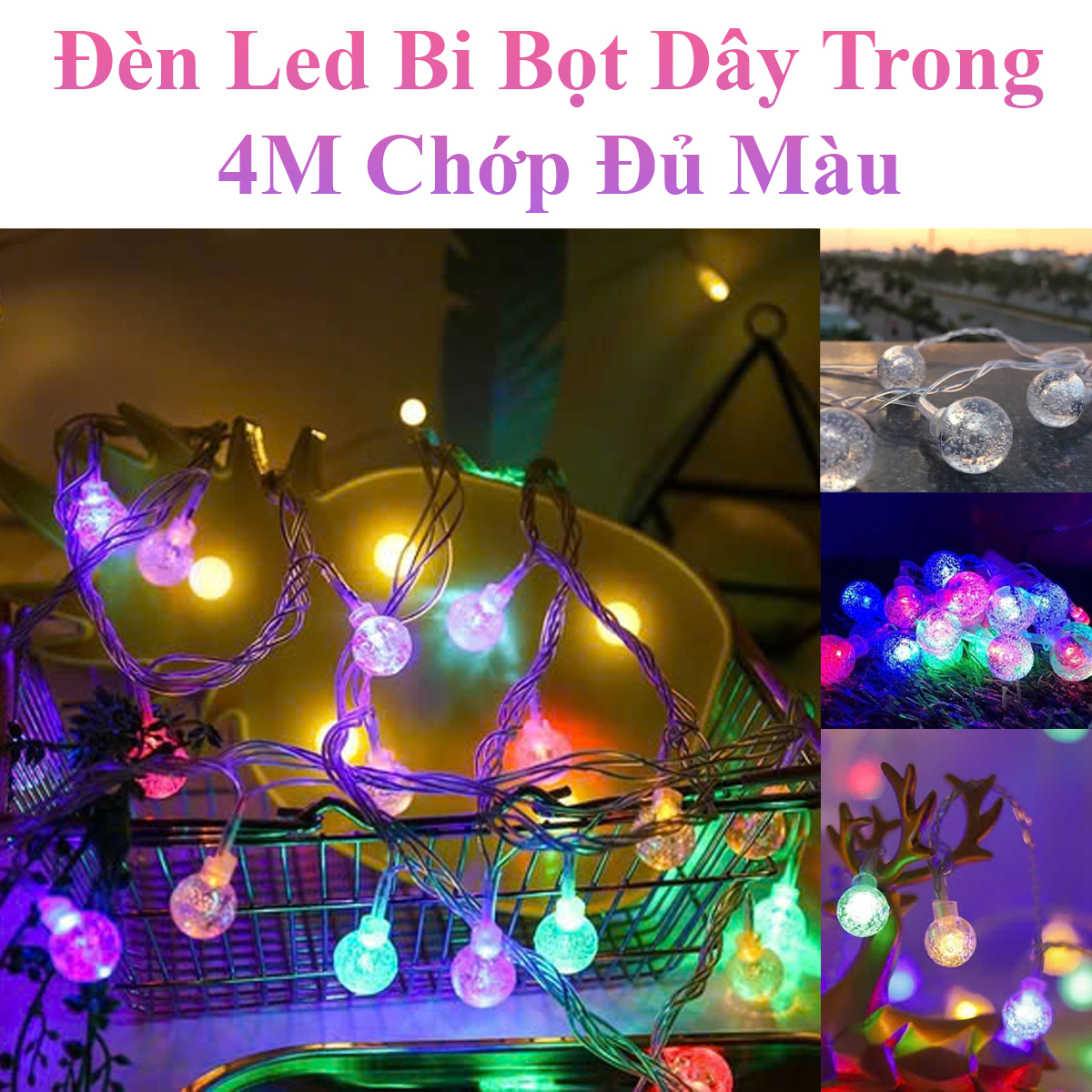 Đèn Led Chớp Hình Bi Bọt Dây 4M Chớp Đủ Màu