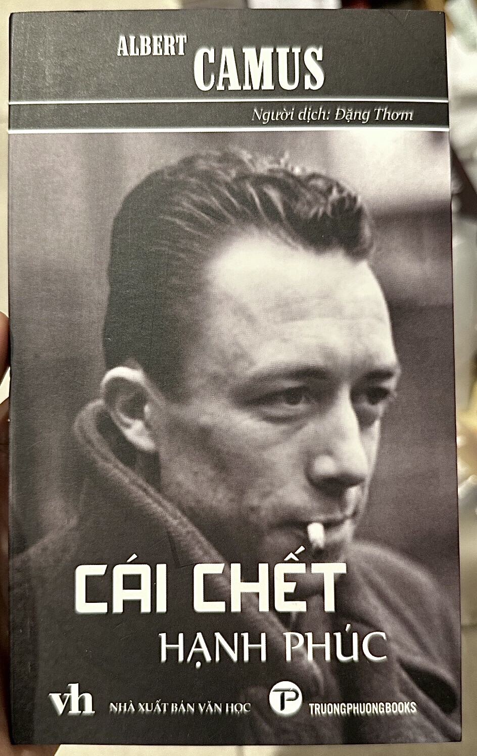 Cái Chết Hạnh Phúc - Albert Camus - Đặng Thơm dịch - (bìa mềm)