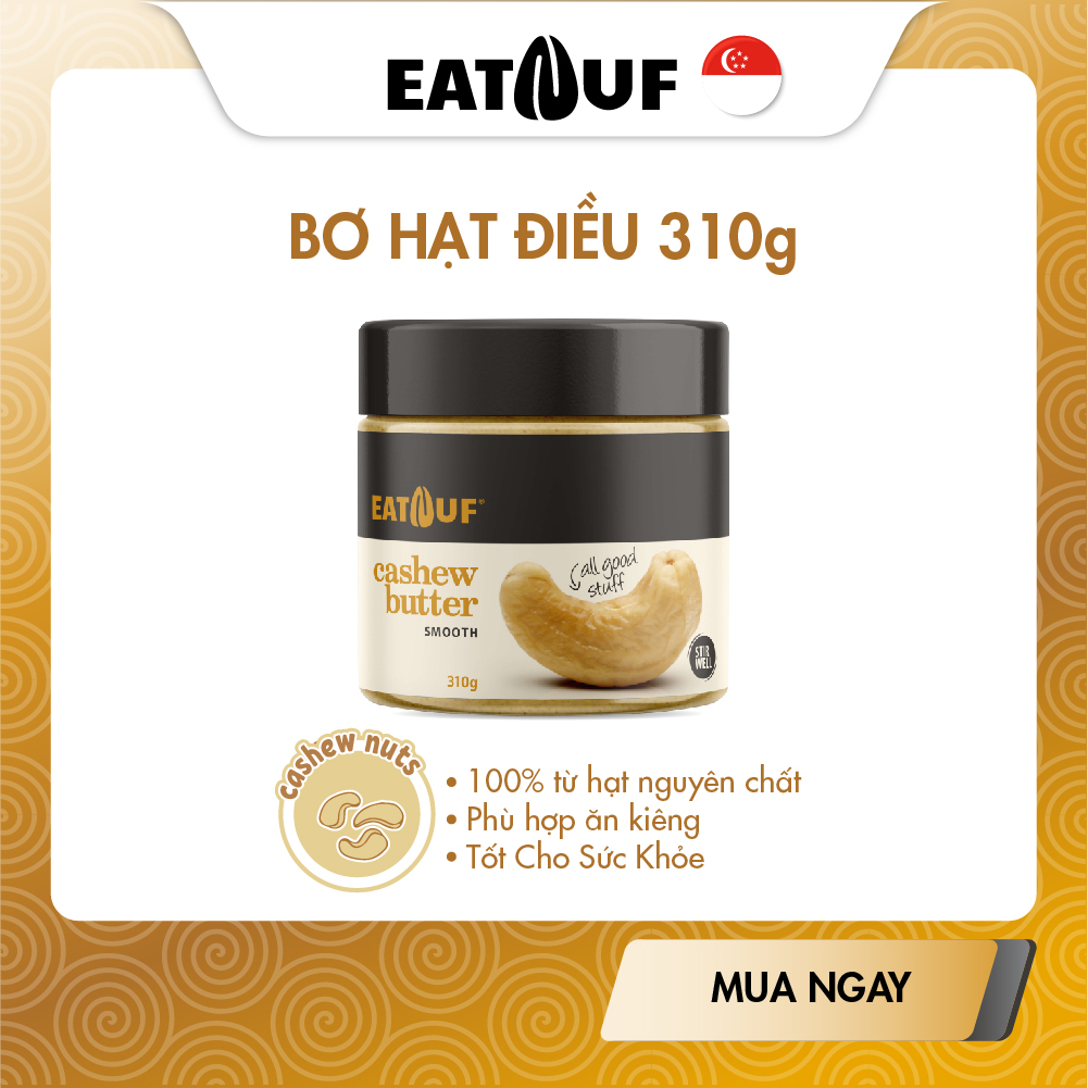 Bơ Hạt Điều Rang Mịn Không Đường 100% Đạm Thực Vật EATNUF