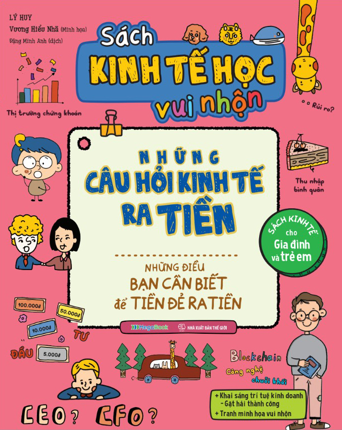 Kinh Tế Học Vui Nhộn - Những Câu Hỏi Kinh Tế Ra Tiền (MEGA)