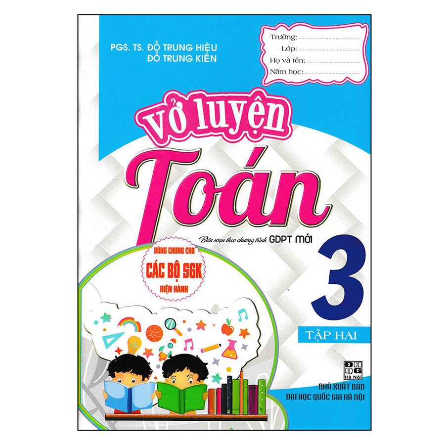 Vở Luyện Toán Lớp 3 - Tập 2 (Dùng Chung Cho Các Bộ Sgk Hiện Hành)