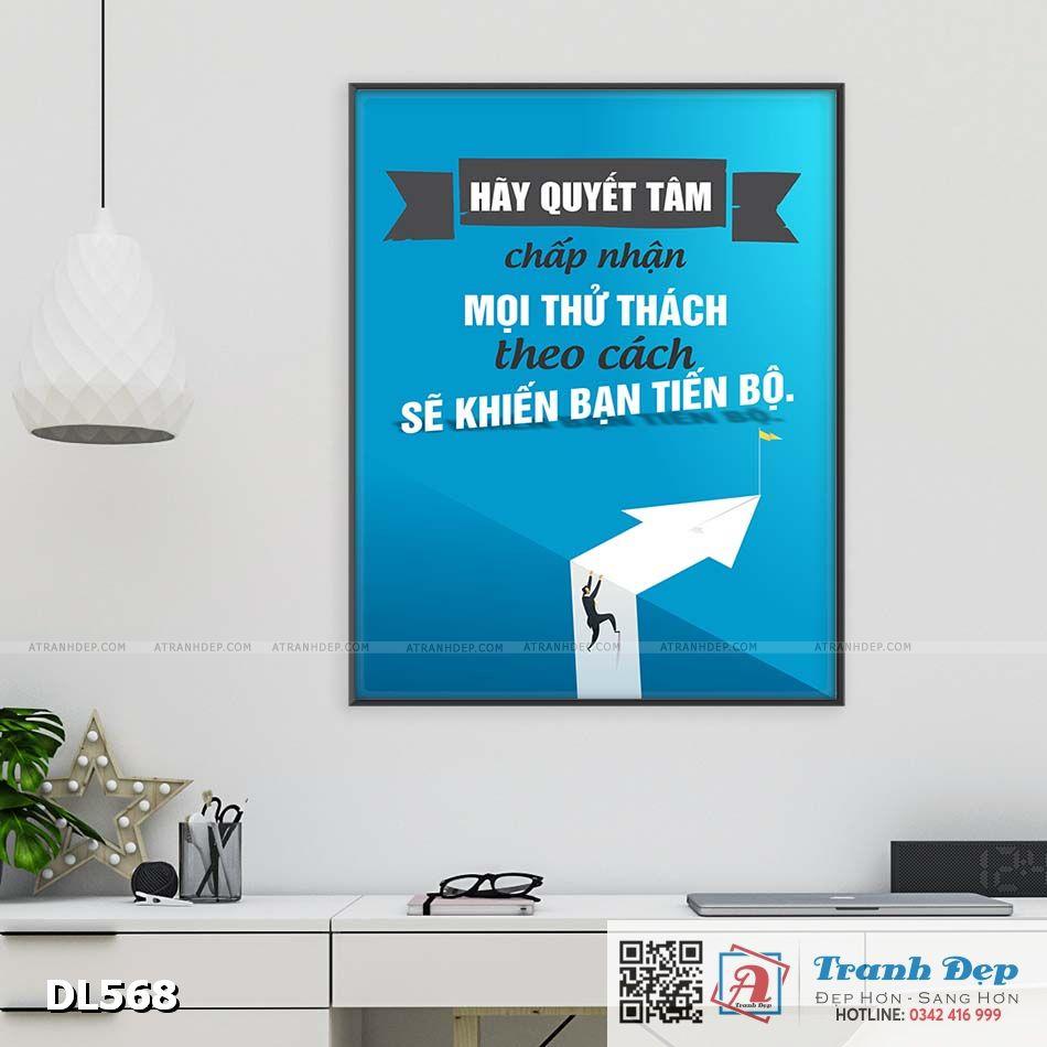 Tranh động lực trang trí phòng làm việc - Hãy quyết tâm chấp nhận mọi thử thách theo cách sẽ khiến bạn tiến bộ - DL568
