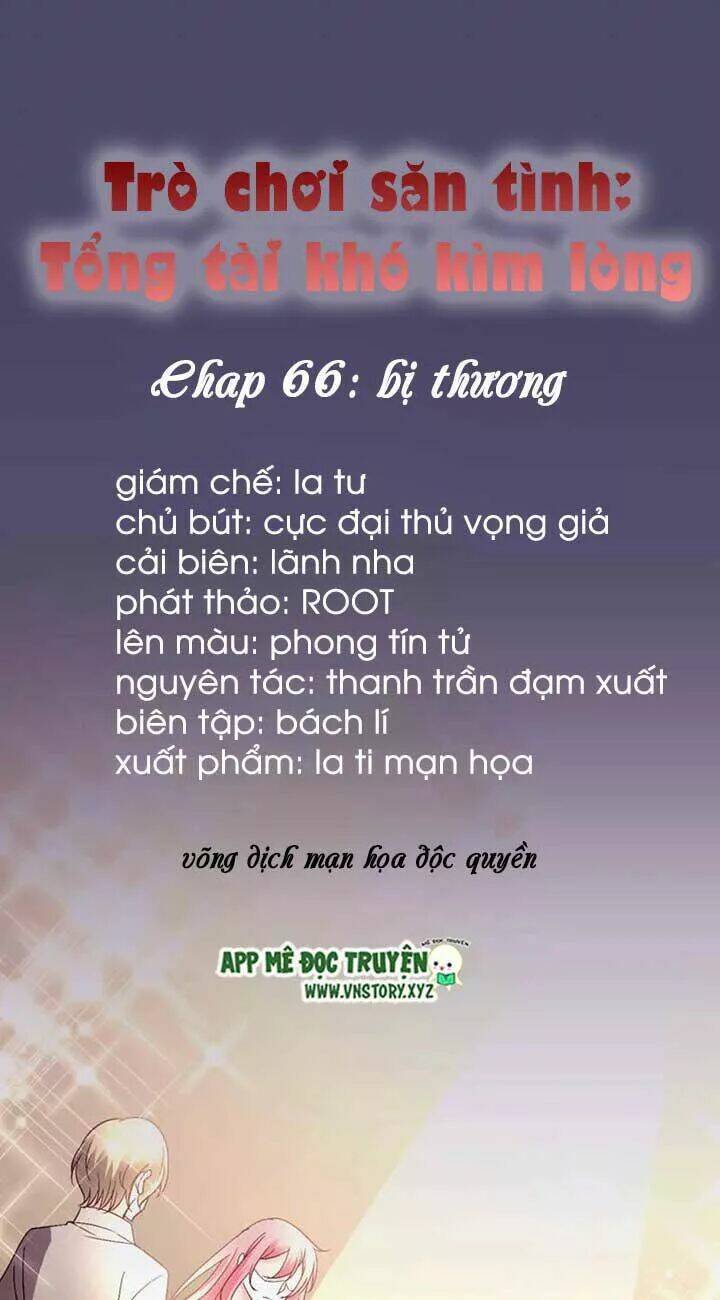 trò chơi săn tình - tổng tài khó kìm lòng chapter 66 1