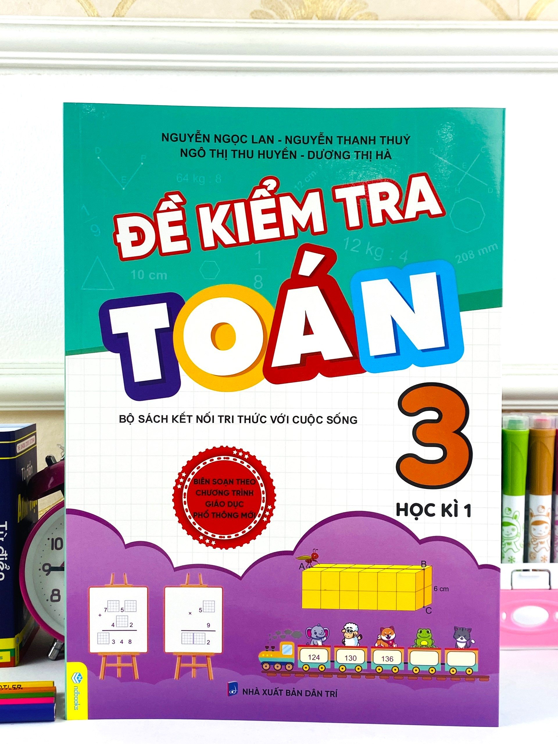 Sách - Đề Kiểm Tra Toán 3 - Biên soạn theo CT GDPT mới - Kết Nối - ndbooks