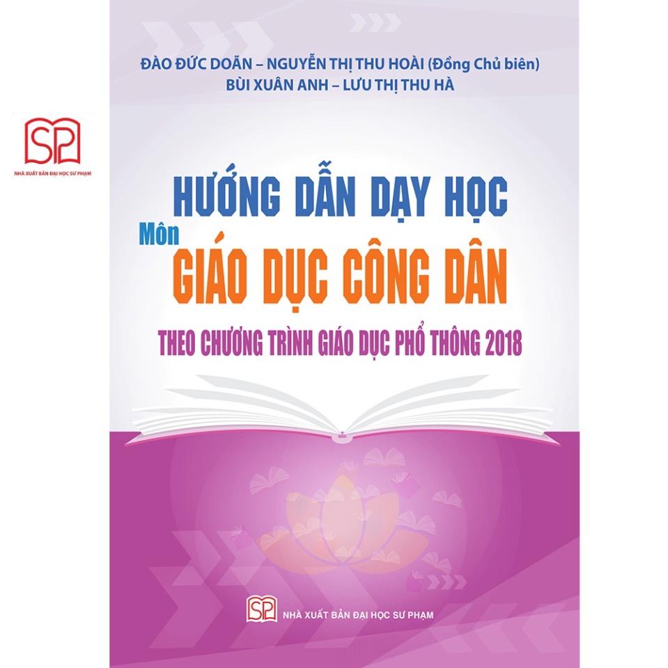 Sách - Hướng dẫn dạy học môn Giáo dục công dân THCS theo chương trình GDPT 2018 - NXB Đại học Sư Phạm