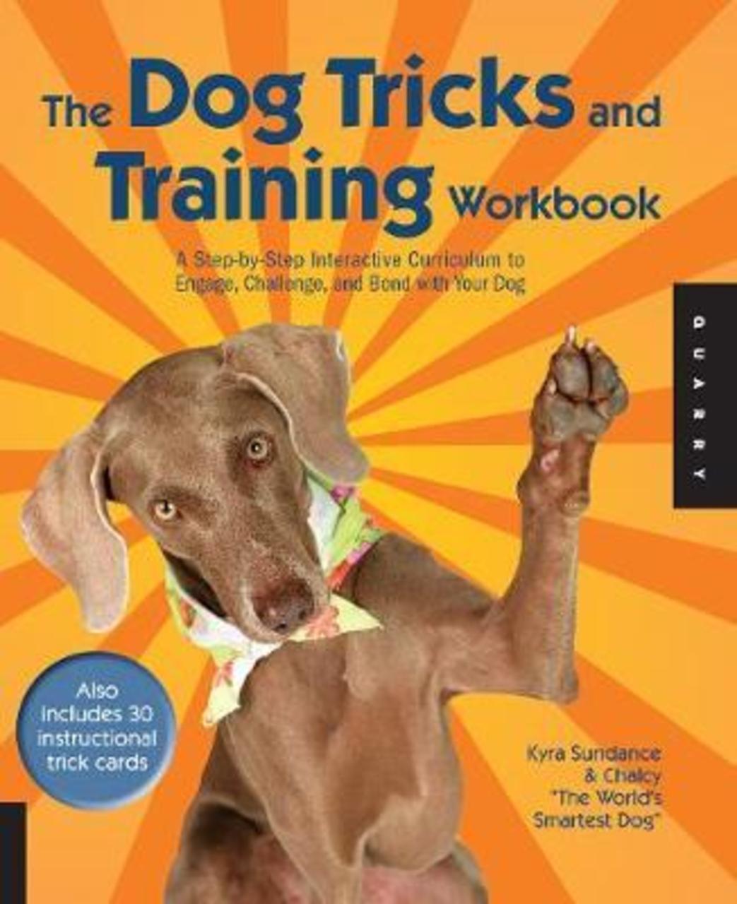 Sách - The Dog Tricks and Training Workbook : A Step-by-Step Interactive Curric by Kyra Sundance