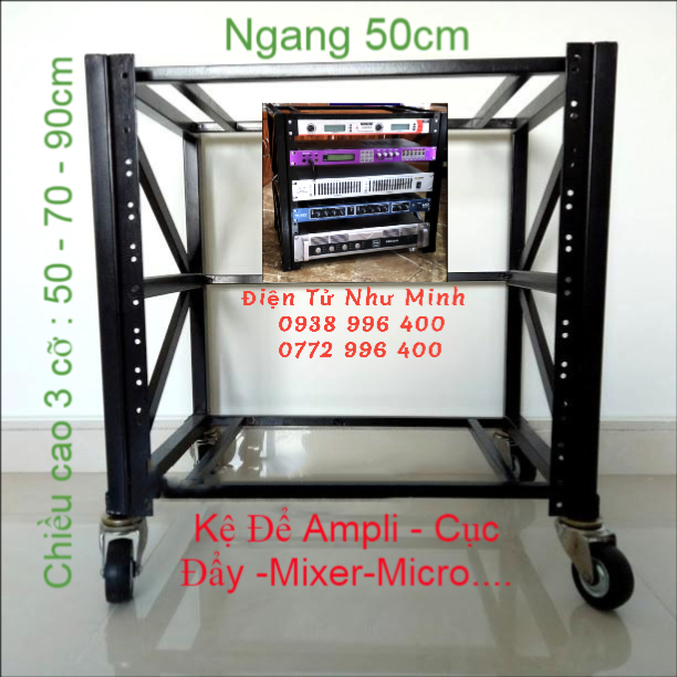 KỆ ĐỂ GIÀN ÂM THANH - KỆ CỤC ĐẨY - KỆ AMPLI