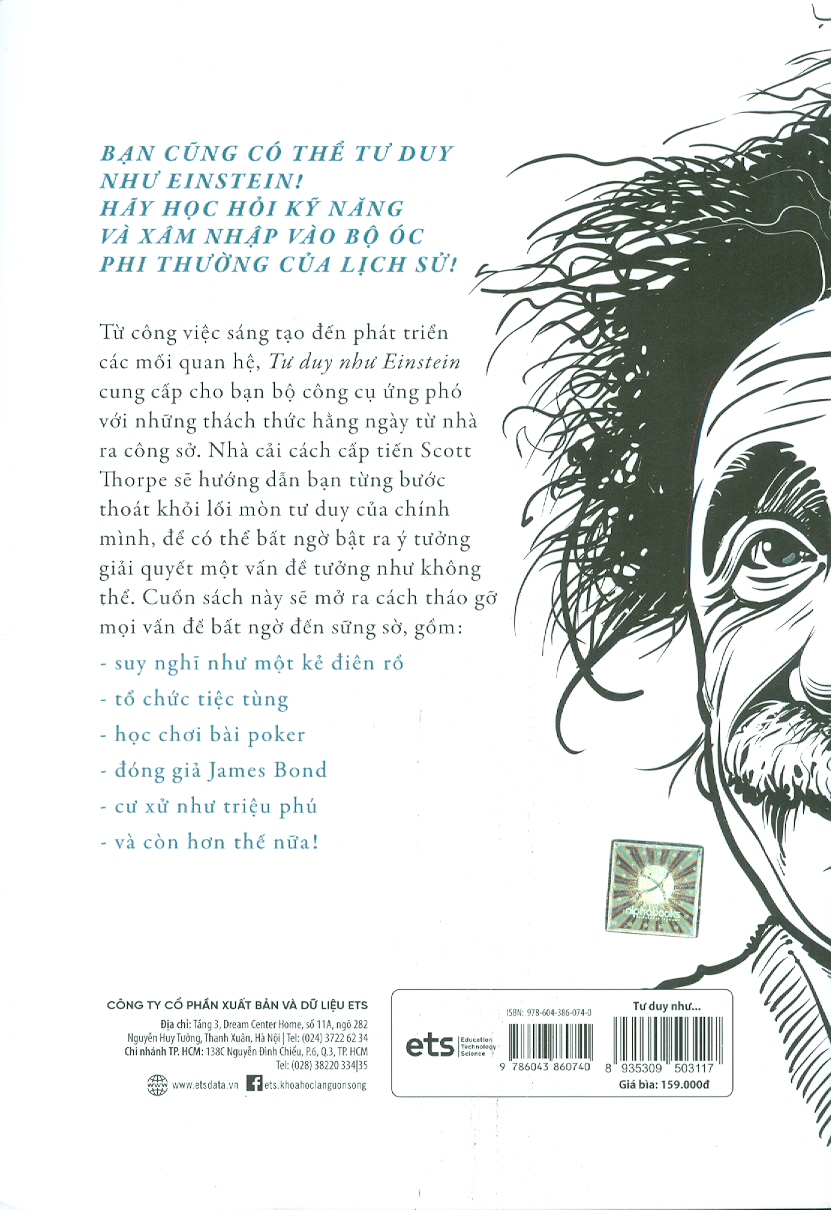 Tư Duy Như Einstein - Các Phương Pháp Đơn Giản Để Phá Vỡ Nguyên Tắc Và Khám Phá Khả Năng Thiên Tài tiềm Ẩn Trong Bạn