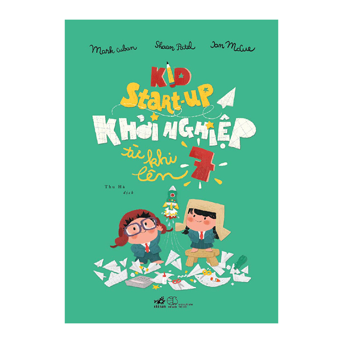 Kid Start Up - Khởi Nghiệp Từ Khi Lên 7