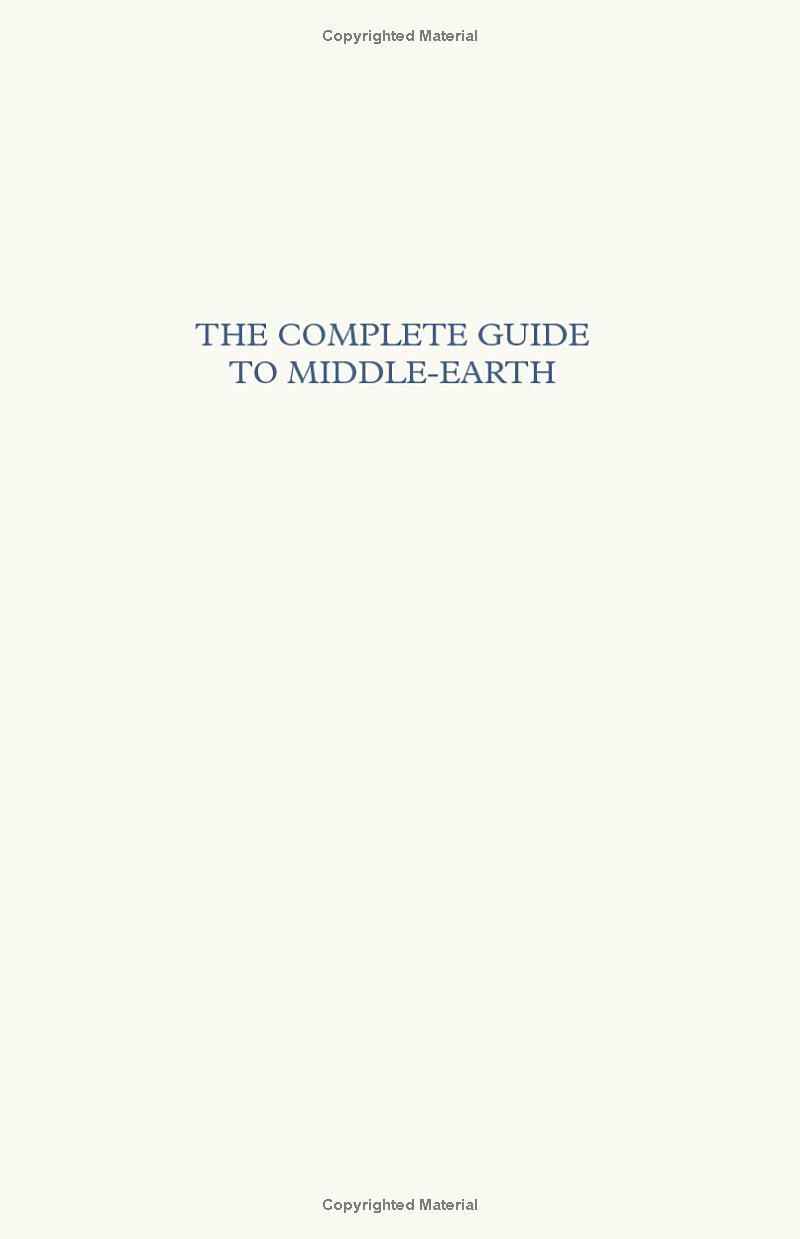 The Complete Guide To Middle-Earth: The Definitive Guide To The World Of J.R.R. Tolkien