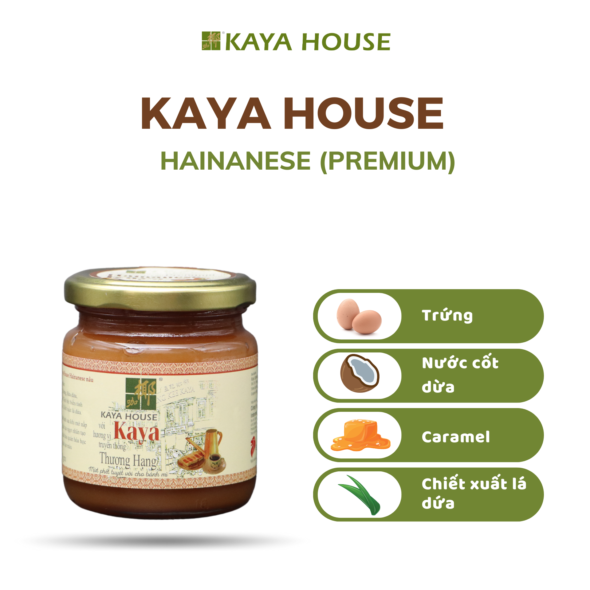 Mứt Kaya Singapore Premium Hainanese hũ 240g - Kaya House - Ăn kèm với Sandwich, làm nguyên liệu nấu ăn