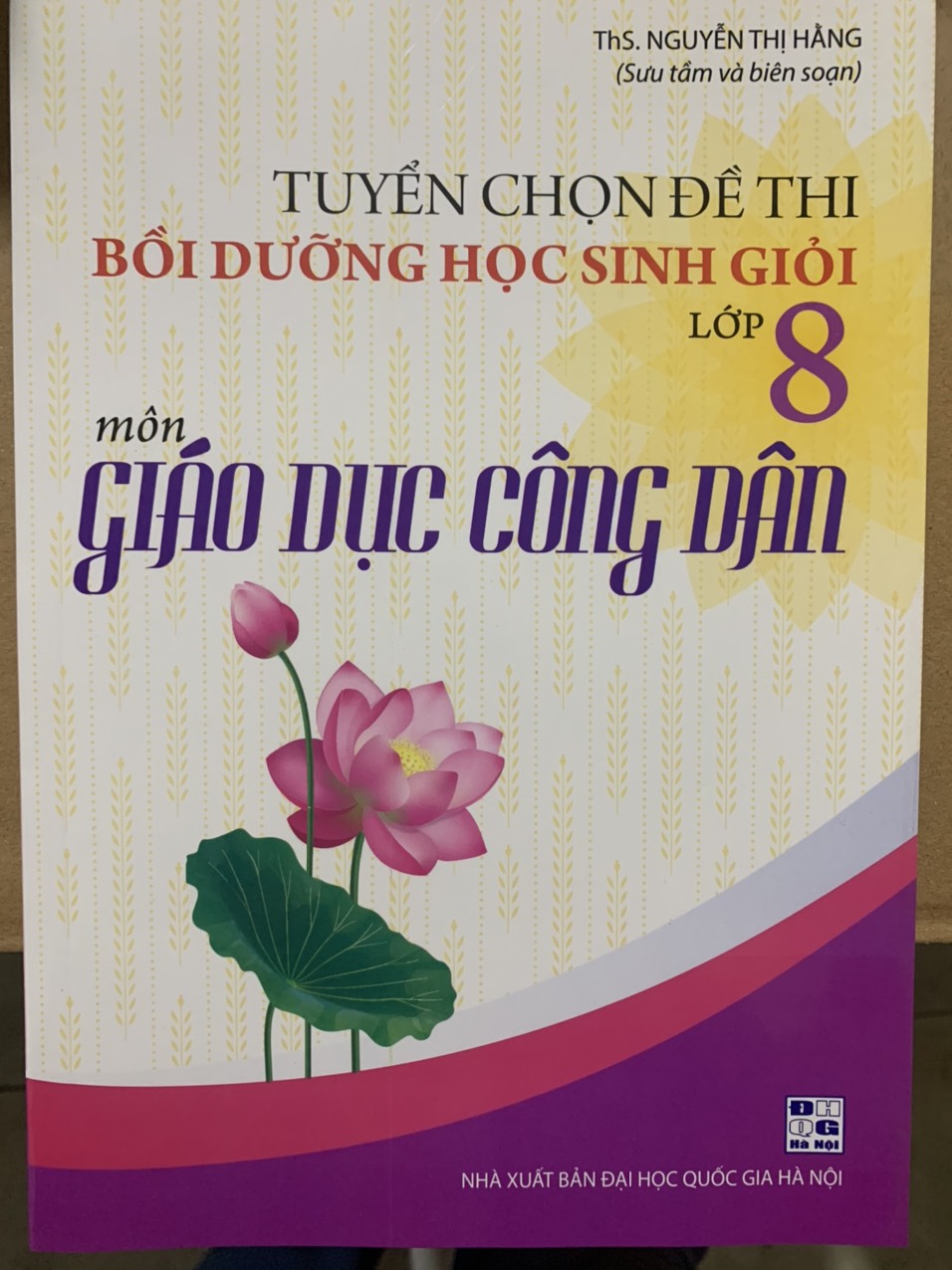 Tuyển Chọn Đề Thi Bồi Dưỡng Học Sinh Giỏi Lớp 8 Môn Giáo Dục Công Dân