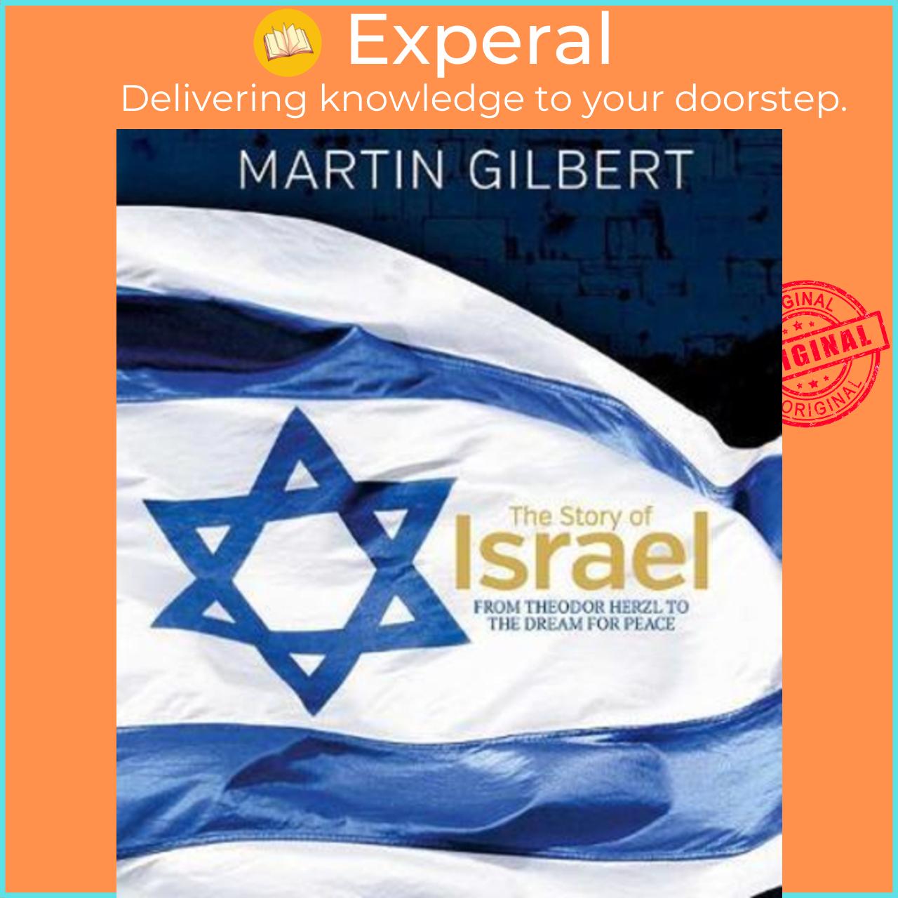 Sách - The Story of Israel : From Theodor Herzl to the Dream for Peace by Sir Martin Gilbert
