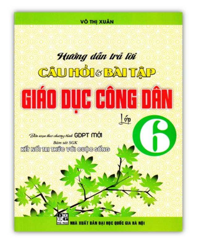 Sách - Hướng Dẫn Trả Lời Câu Hỏi Và Bài Tập Giáo Dục Công Dân Lớp 6