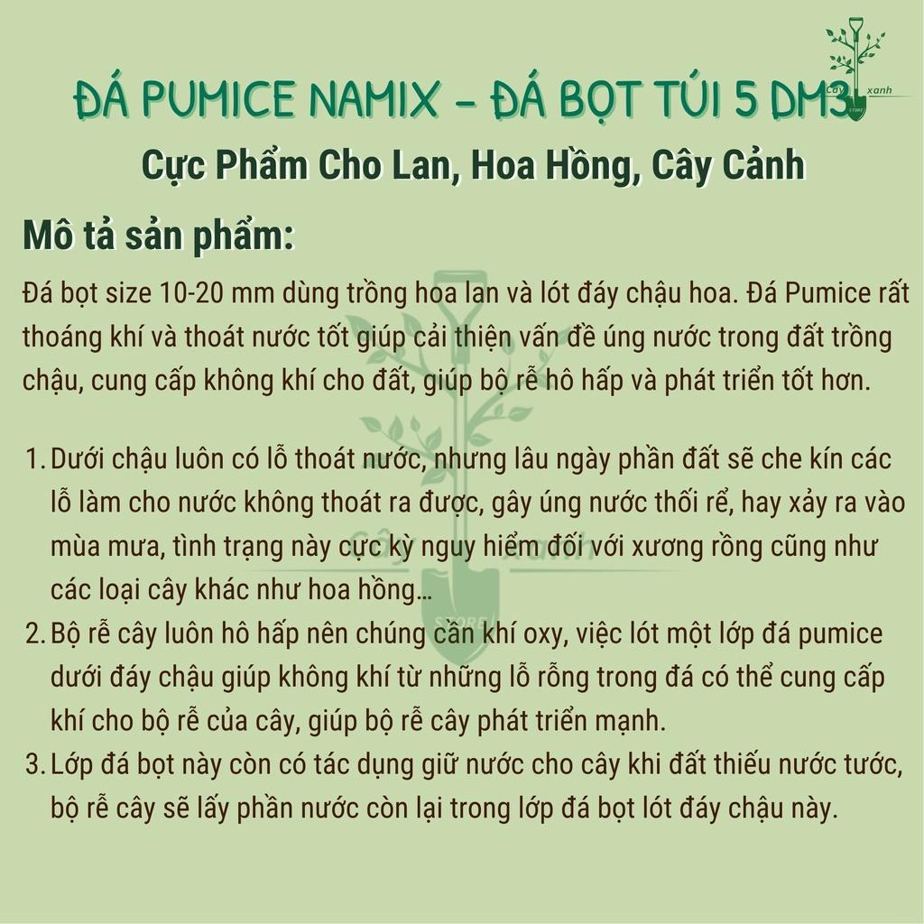 Đá Bọt Pumice Namix Cực Phẩm Cho Lan, Hoa Hồng, Cây Cảnh 10-20mm ~ 2.2 - 2.5kg