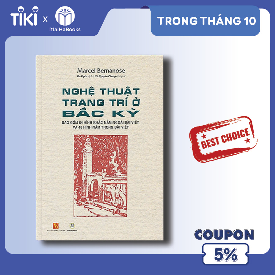 NGHỆ THUẬT TRANG TRÍ Ở BẮC KỲ – Marcel Bernanose – bao gồm 64 hình khắc