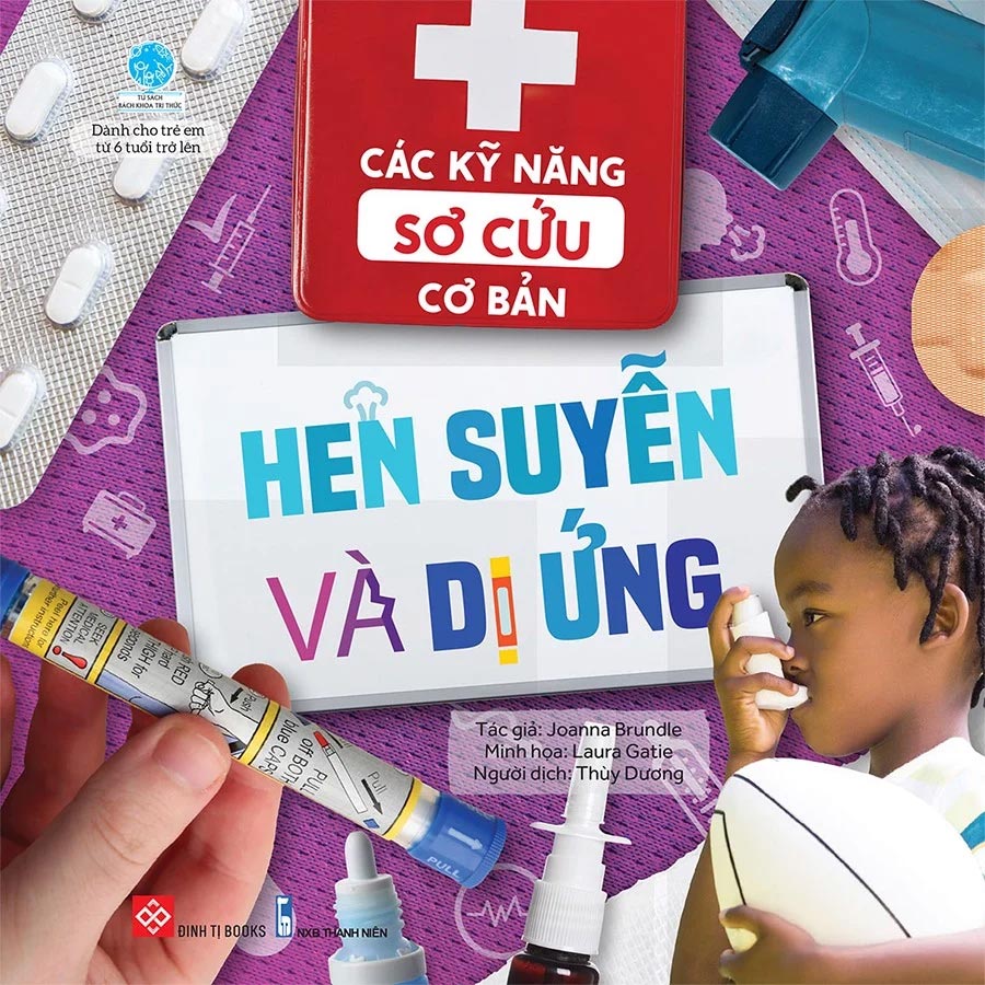 Các Kỹ Năng Sơ Cứu Cơ Bản - Hen Suyễn Và Dị Ứng