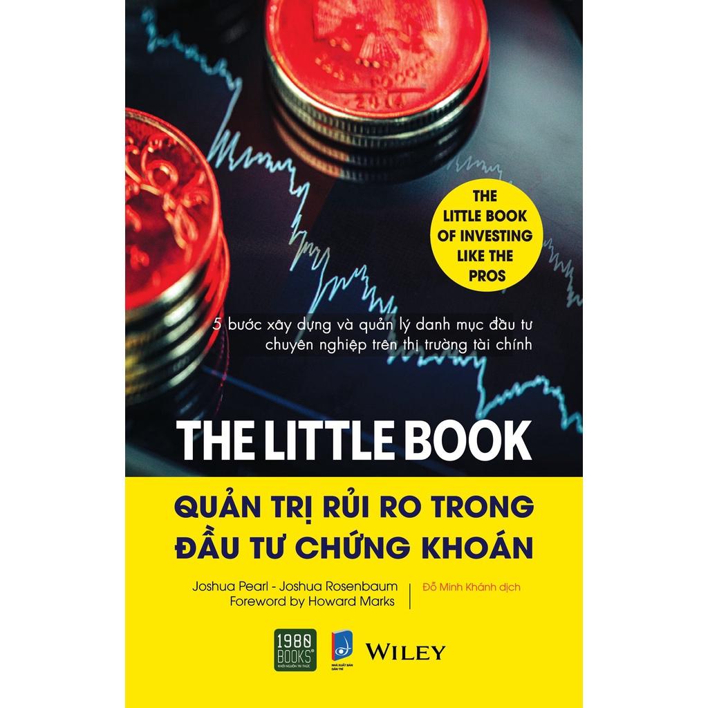 Sách  The Little Book  Quản Trị Rủi Ro Trong Đầu Tư Chứng Khoán - BẢN QUYỀN