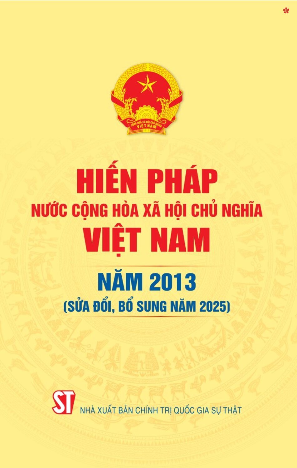Hiến pháp nước Cộng hòa xã hội chủ nghĩa Việt Nam năm 2013 (sửa đổi, bổ sung năm 2025) - bản in 2025