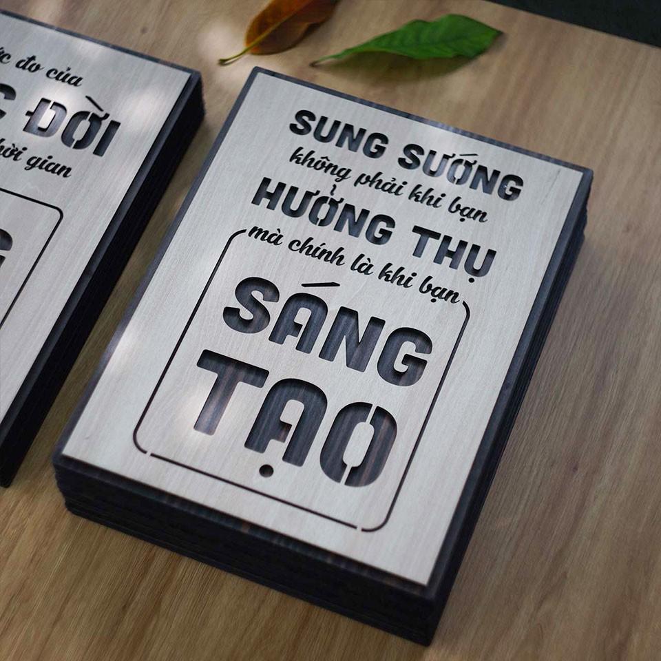 Tranh động lực TBIG108 - Sung sướng không phải khi bạn hưởng thụ mà chính là khi bạn sáng tạo