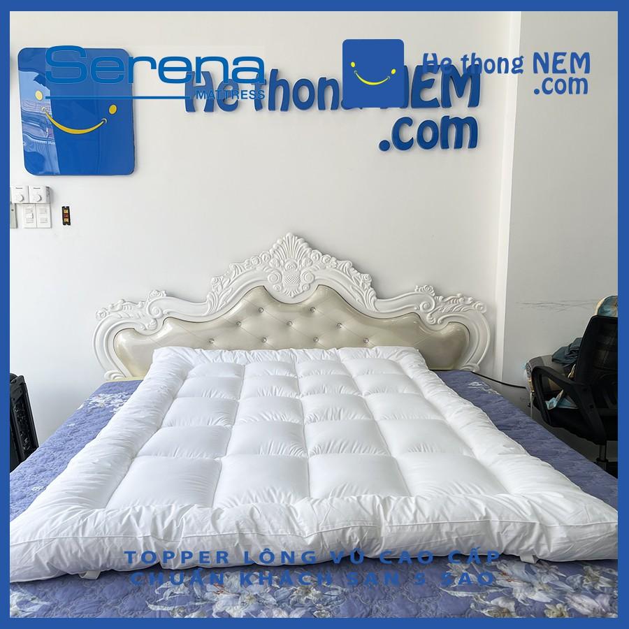 Tấm Topper Nệm Đệm Cao Cấp CHÍNH HÃNG SERENA - Ruột LÔNG VŨ Siêu Mềm Mịn