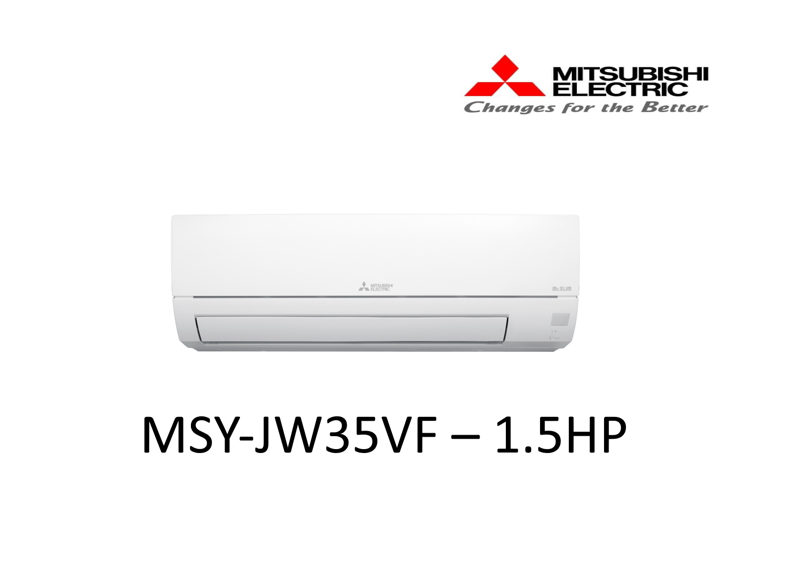 ĐIỀU HÒA KHÔNG KHÍ (MÁY LẠNH) MITSUBISHI ELECTRIC MSY-JW35VF - 1.5 HP(NGỰA) (12,000 BTU/H) - INVERTER - HÀNG CHÍNH HÃNG