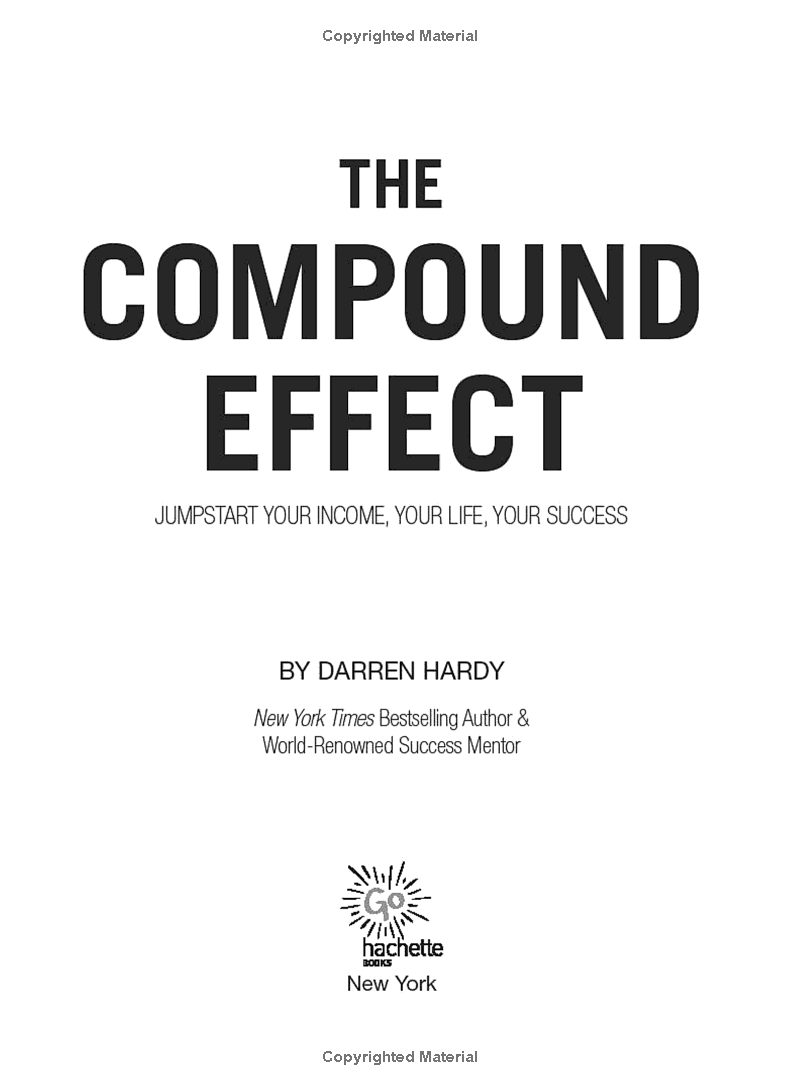 The Compound Effect (10th Anniversary Edition): Jumpstart Your Income, Your Life, Your Success