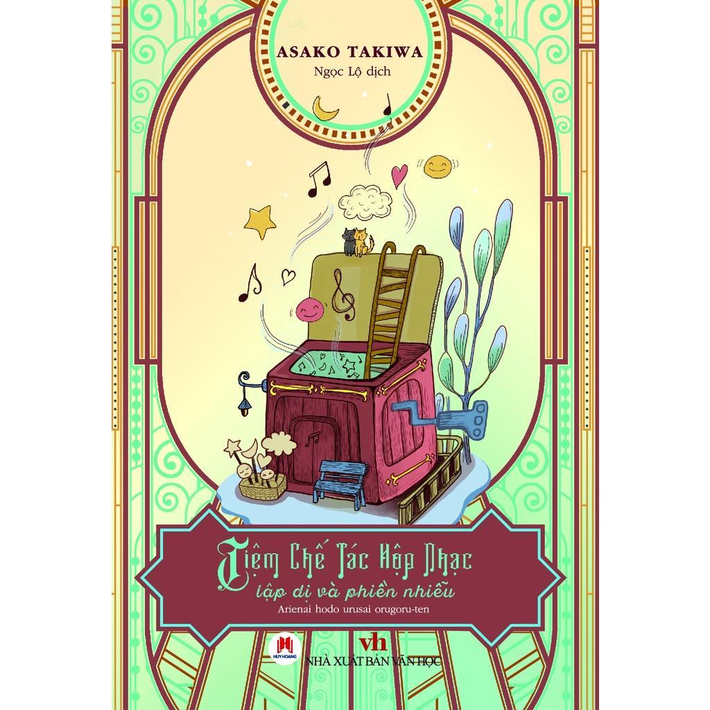 Sách - Tiệm Chế Tác Hộp Nhạc Lập Dị Và Phiền Nhiễu - Huy Hoàng Bookstore