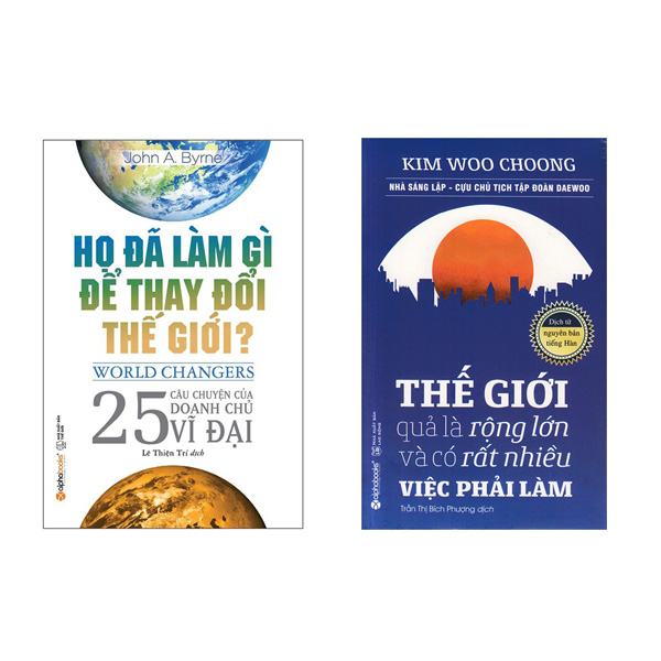 Combo Sách Doanh Nhân Khởi Nghiệp - Họ Đã Làm Gì Để Thay Đổi Thế Giới và Thế Giới Quả Là Rộng Lớn Và Có Rất Nhiều Việc Phải Làm