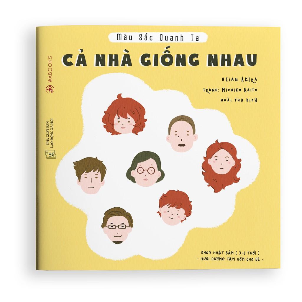 Ehon - Cả nhà giống nhau - Dành cho trẻ từ 3 - 6 tuổi - Bản Quyền