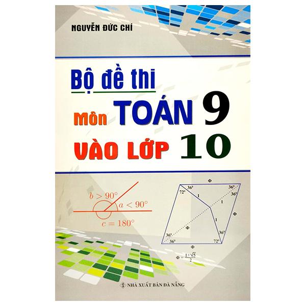 Bộ Đề Thi Môn Toán 9 Vào Lớp 10 (Tái Bản 2023)