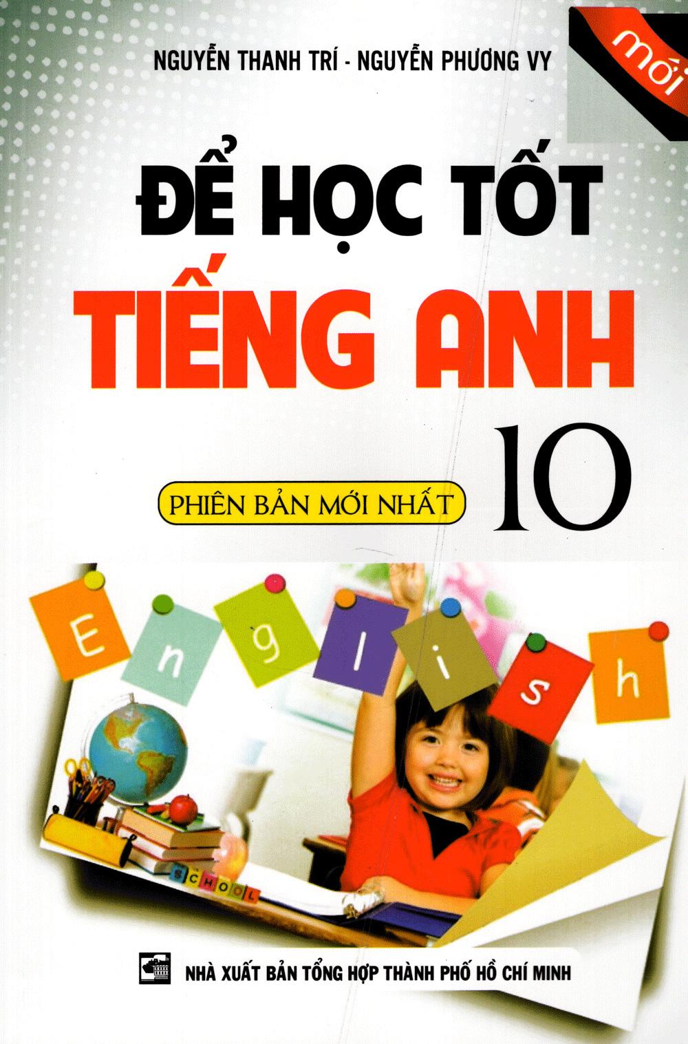 Để Học Tốt Tiếng Anh Lớp 10 (Phiên Bản Mới Nhất)