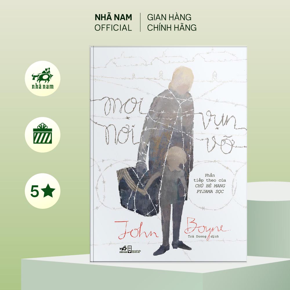 Sách - Mọi nơi vụn vỡ (Phần tiếp của Chú bé mang pyjama sọc) (John Boyne) (Nhã Nam Official)
