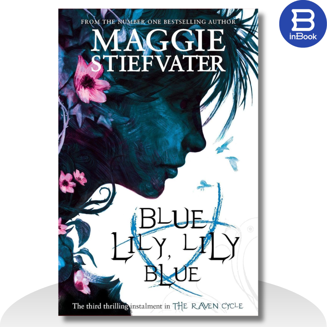 Sách tiếng Anh - Blue Lily, Lily Blue (The Raven Cycle #3)