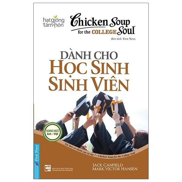 - Chicken Soup For The College Soul 7 - Dành cho học sinh sinh viên - - Bản Quyền