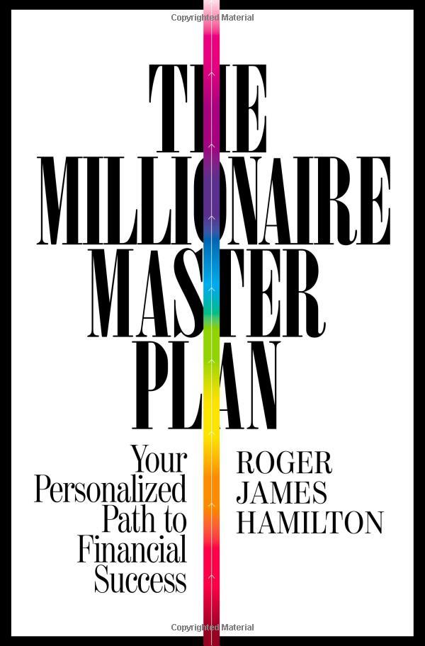 The Millionaire Master Plan: Your Personalized Path To Financial Success