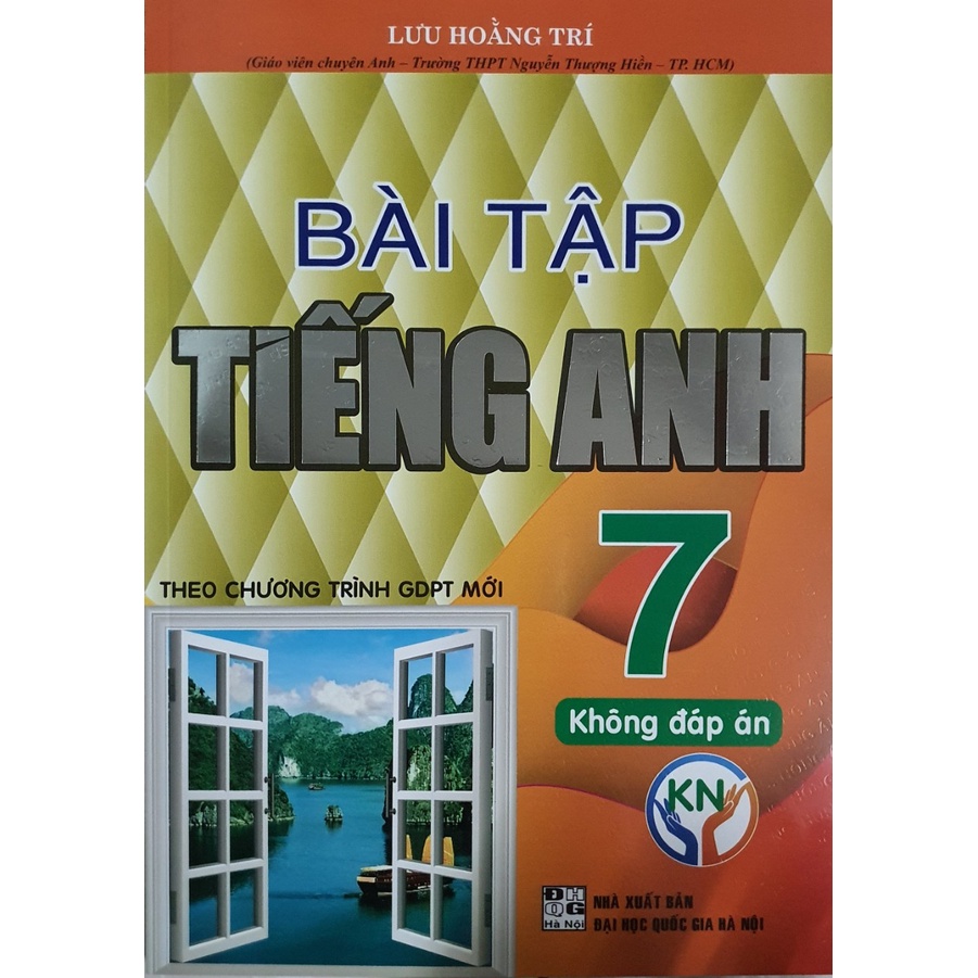 Bài Tập Tiếng Anh Lớp 7 Theo Chương Trình GDPT Mới ( Lưu Hoằng Trí - Tặng File Đáp Án)